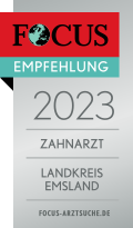 Focus Empfehlung 2023 - Zahnarzt Landkreis Emsland